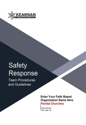 Florida Safety Response Team Procedures and Guidelines for Christian Churches - Kearnan Consulting Group