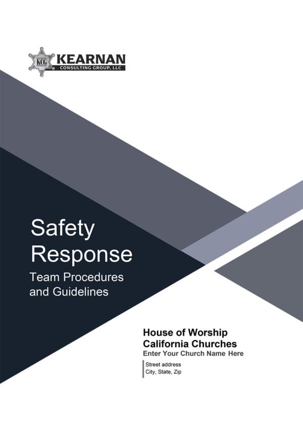 Safety Response Team Procedures and Guidelines for California Churches - Kearnan Consulting Group