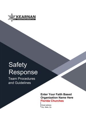 Safety Response Team Procedures and Guidelines for Florida Churches - Kearnan Consulting Group