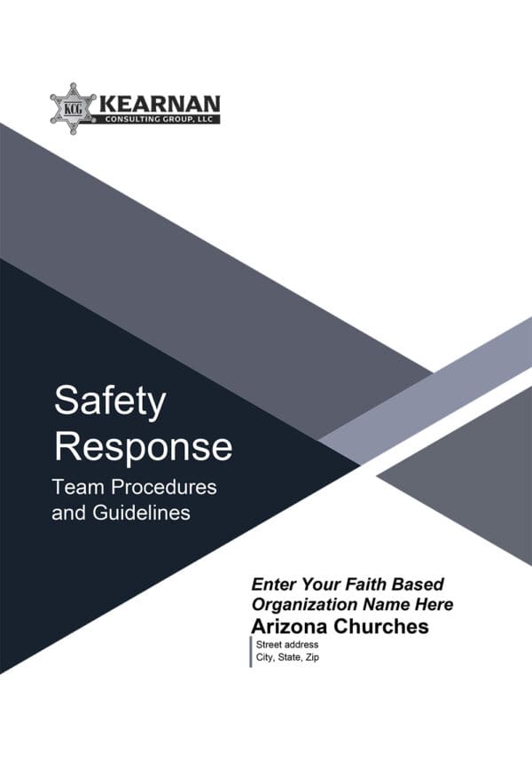 Safety Response Team Procedures and Guidelines for Arizona Churches - Kearnan Consulting Group