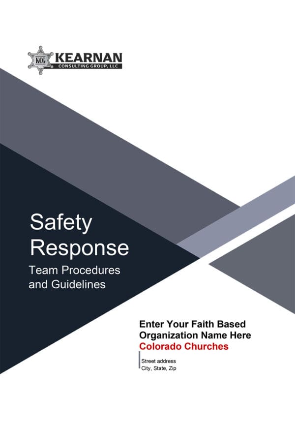 Safety Response Team Procedures and Guidelines for Colorado Churches - Kearnan Consulting Group