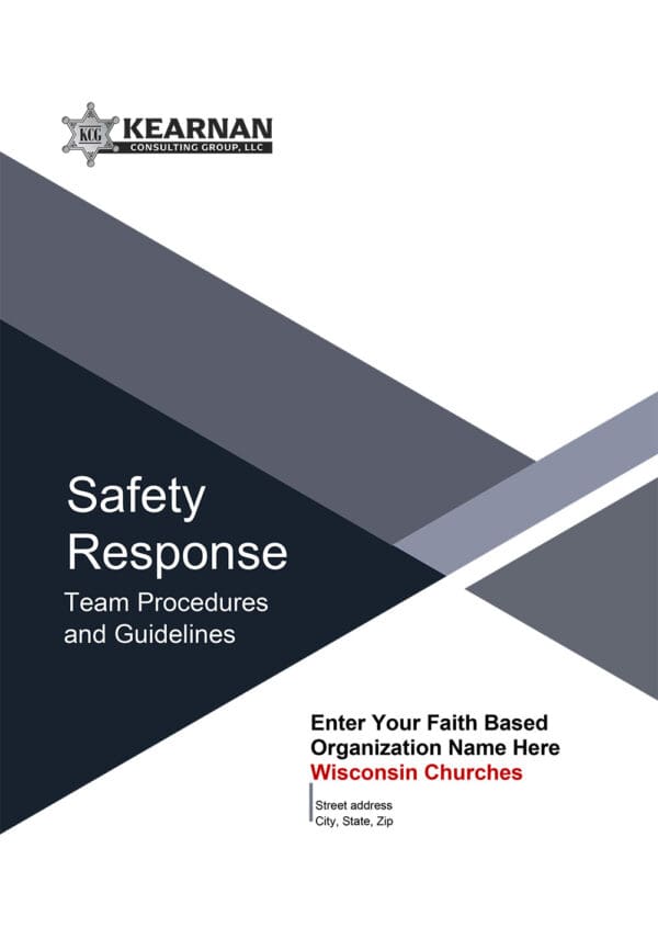 Safety Response Team Procedures and Guidelines for Wisconsin Churches - Kearnan Consulting Group