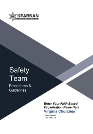 Virginia Churches - Safety Team Procedures and Guidelines - Kearnan Consulting