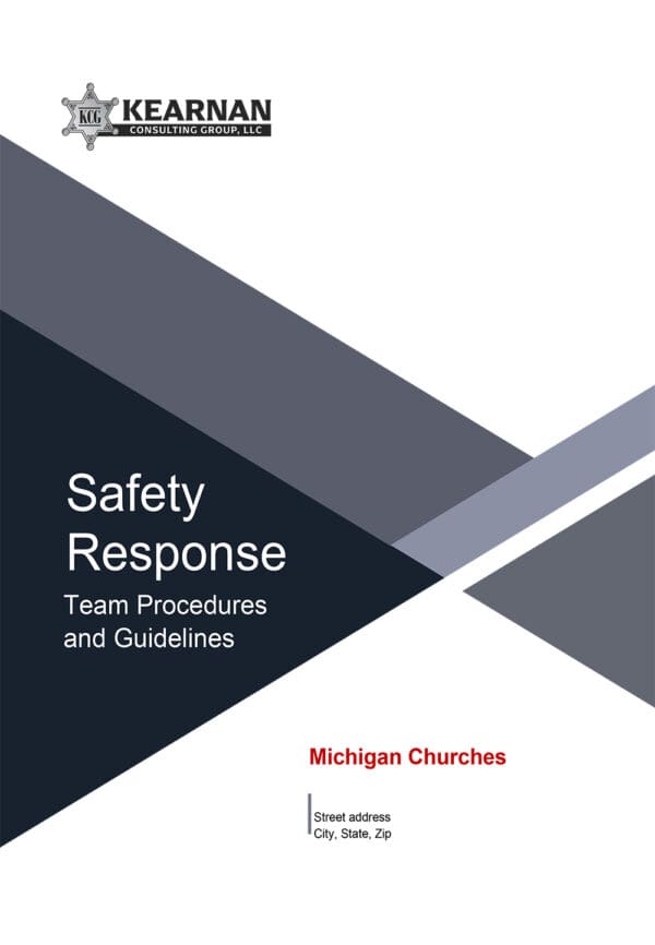 Safety Response Team Procedures and Guidelines for Michigan Churches - Kearnan Consulting Group
